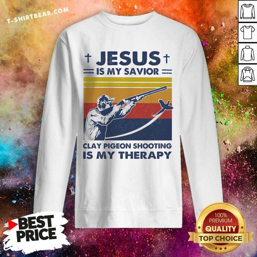 Good Jesus Is My Savior Clay Pigeon Shooting Is My Therapy Vintage Retro Shirt