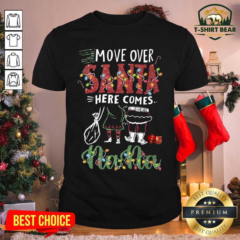 Good Nana Move Over Santa Gift For You For Family Ugly Christmas Shirt