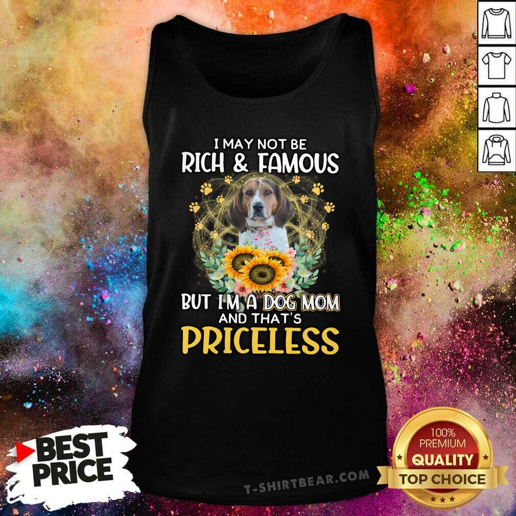 good-treeing-walker-coonhound-i-may-not-be-rich-and-famous-dog-mom-priceless-tank-top.jpg