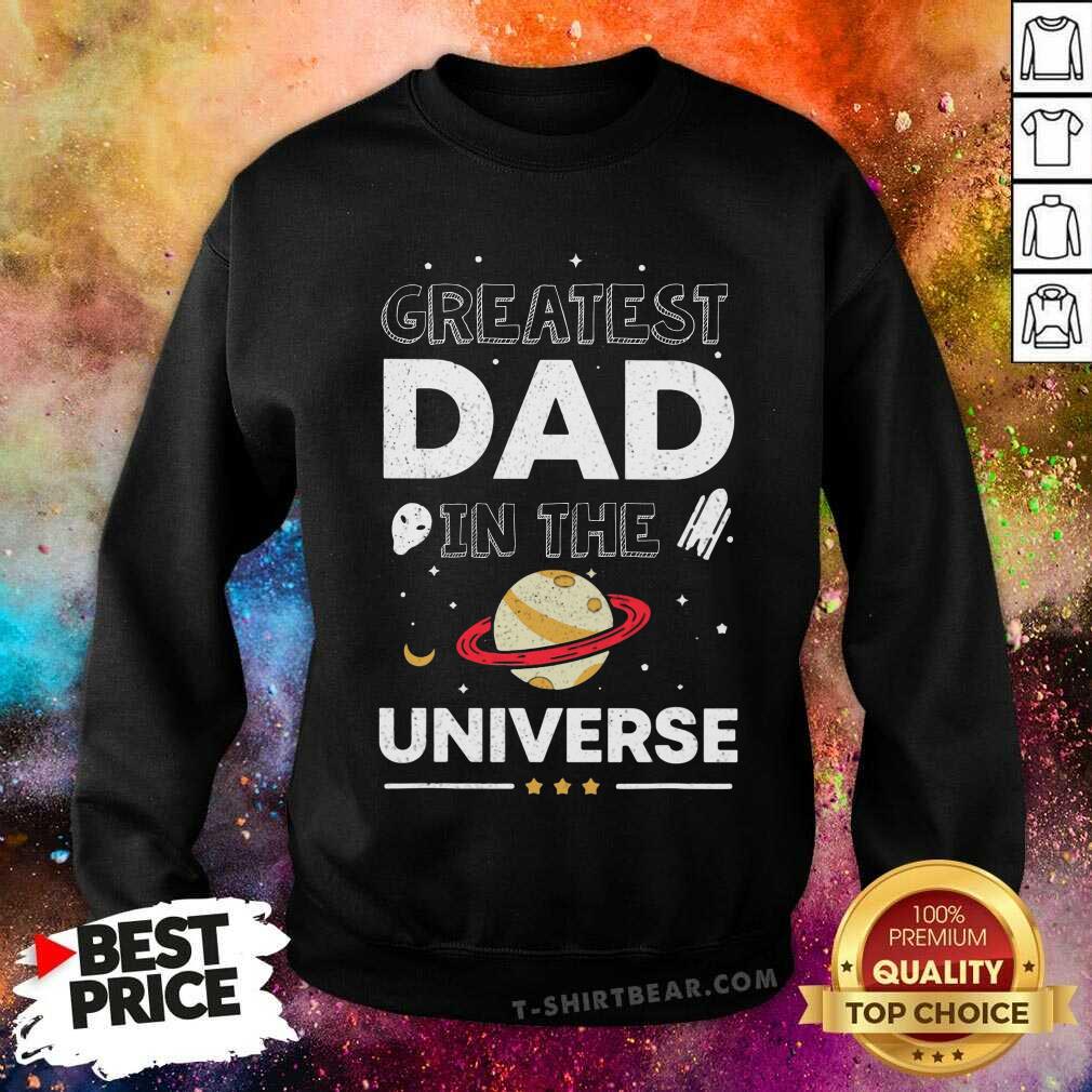 Greatest Dad In The Universe Shirt