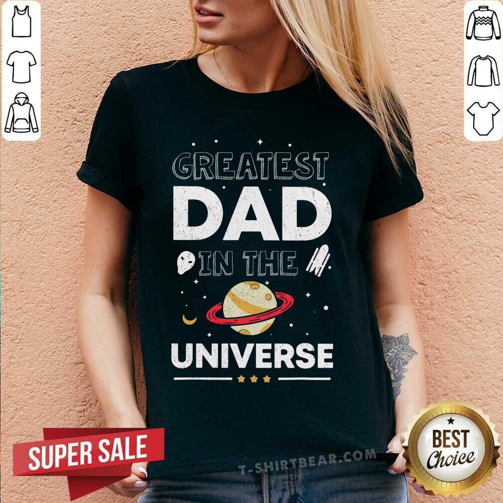 Greatest Dad In The Universe Shirt