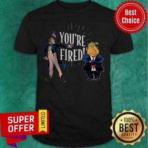 You’re Fired Moments After Joe Biden Takes Lead in Pennsylvania Shirt