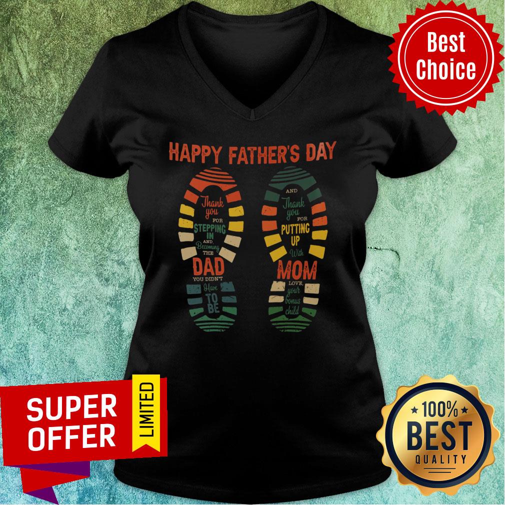 Happy Father's Day Thank You Stepping Dad Mom Putting Up Shirt