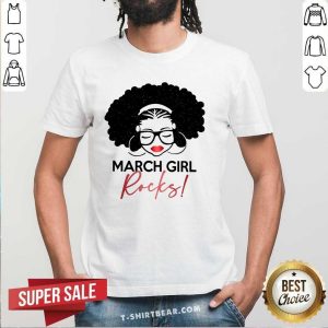 Top March Girl Rocks Shirt