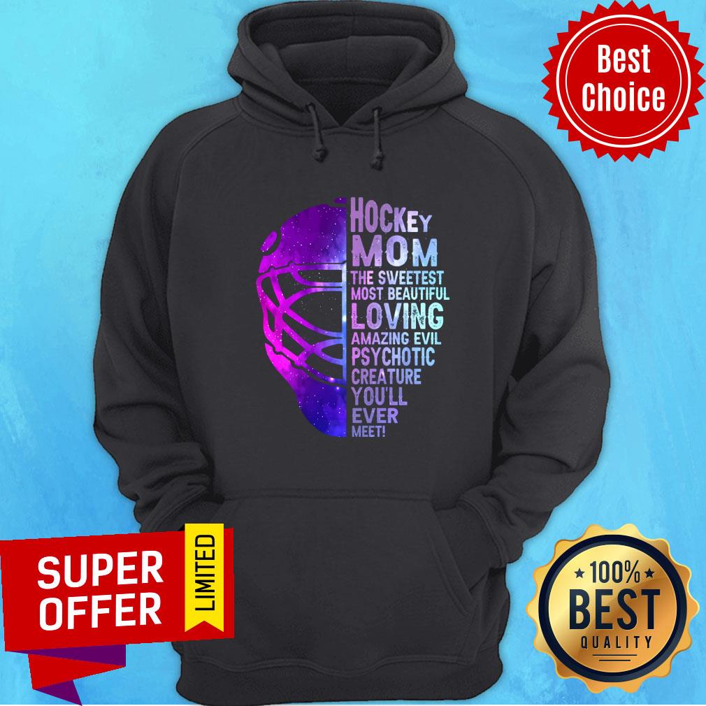 Hockey Mom The Sweetest Most Beautiful Shirt