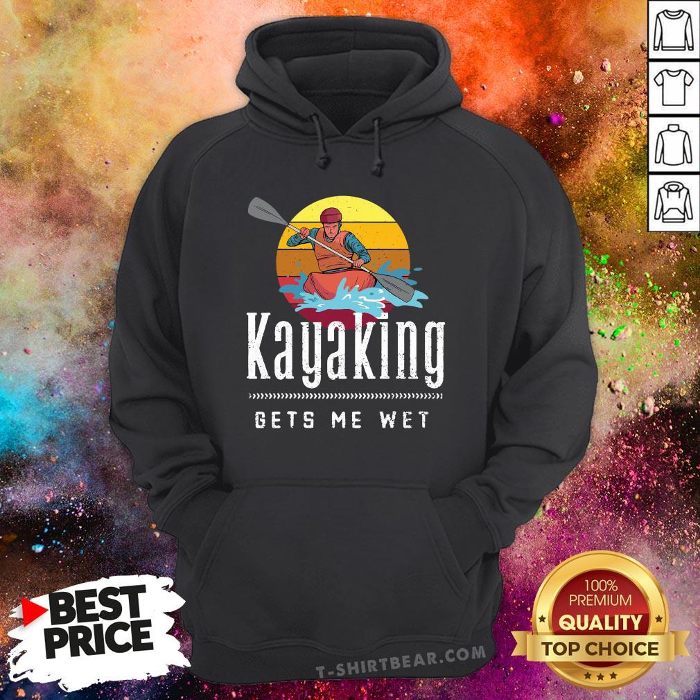 Funny Kayaking Gets Me Wet Vintage Retro Shirt