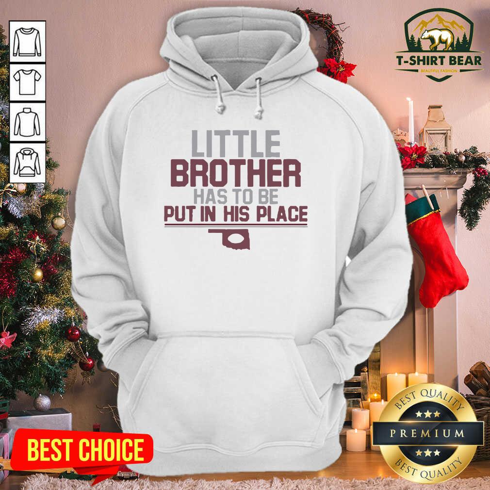 Pretty Little Brother Has To Be Put In His Place Shirt