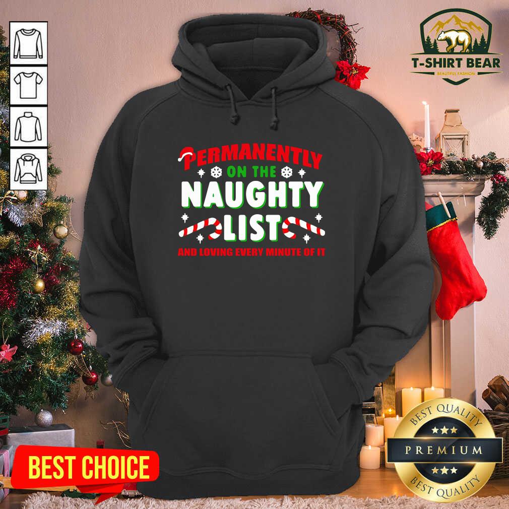 Hot Permanently On The Naughty List And Loving Every Minute Of It Shirt