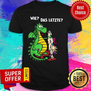 Dragon Eat Unicorn We Das Letzte Shirt