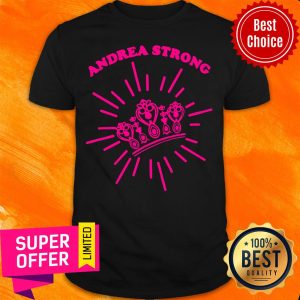 Official Andrea Strong Crown Shirt