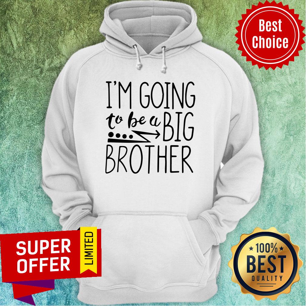 I’m Going To Be A Big Brother Shirt