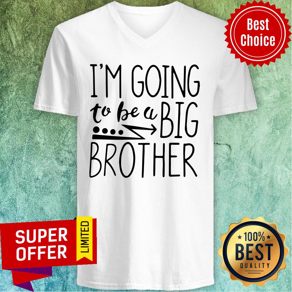 I’m Going To Be A Big Brother Shirt