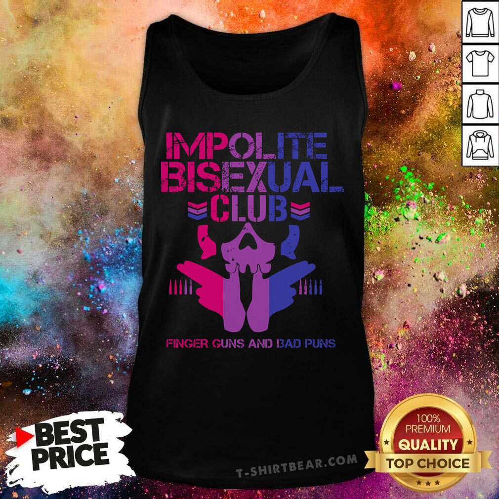 Impolite Bisexual Club Finger Guns And Bad Puns Shirt