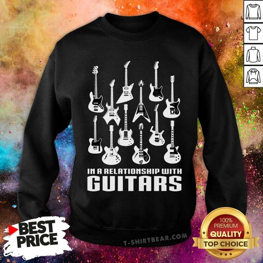 In A Relationship With Guitars Shirt