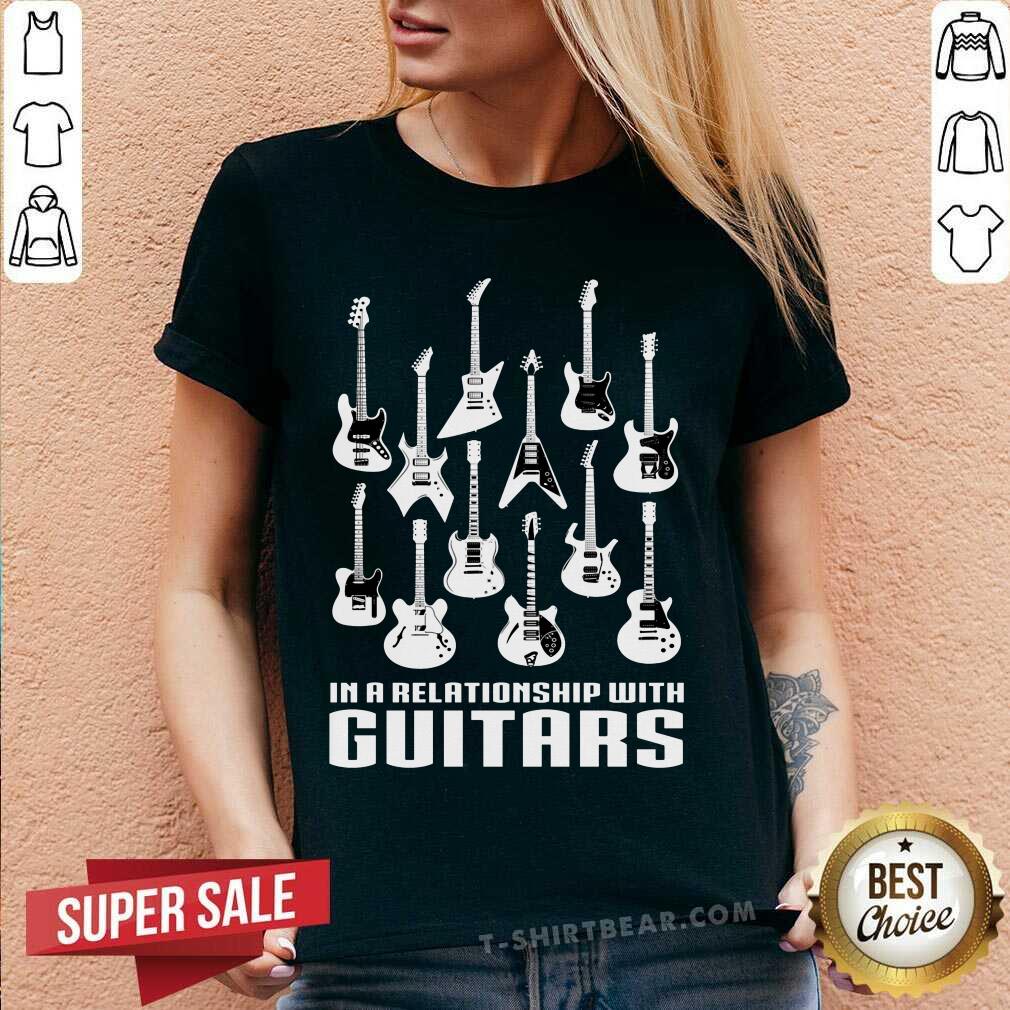 In A Relationship With Guitars Shirt