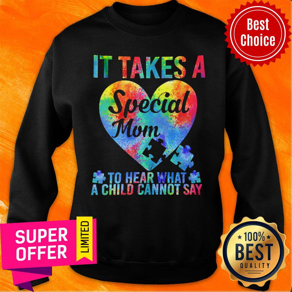 It Take A Special Mom Heart What A Child Can't Say Shirt