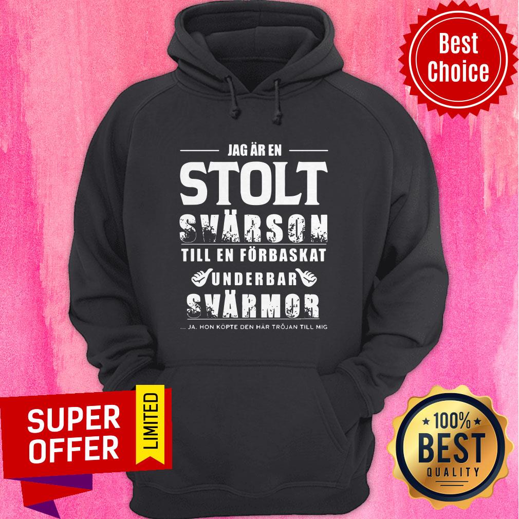 Jag Ar En Stolt Svarson Till En Forbaskat Underbar Svarmor Shirt