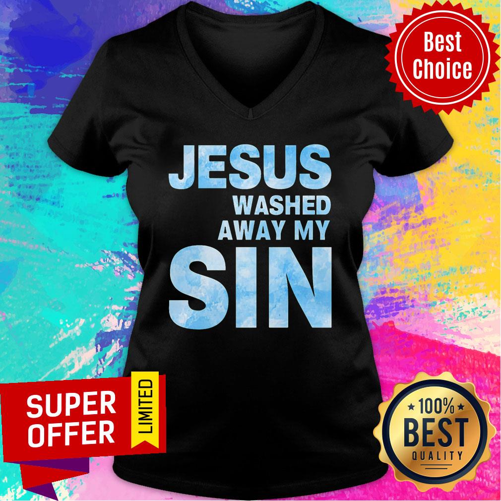 Jesus Washed Away My Sin Shirt