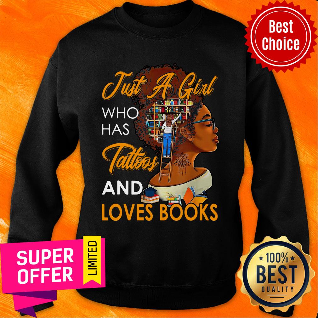 Just A Girl Who Has Tattoos And Love Book Shirt