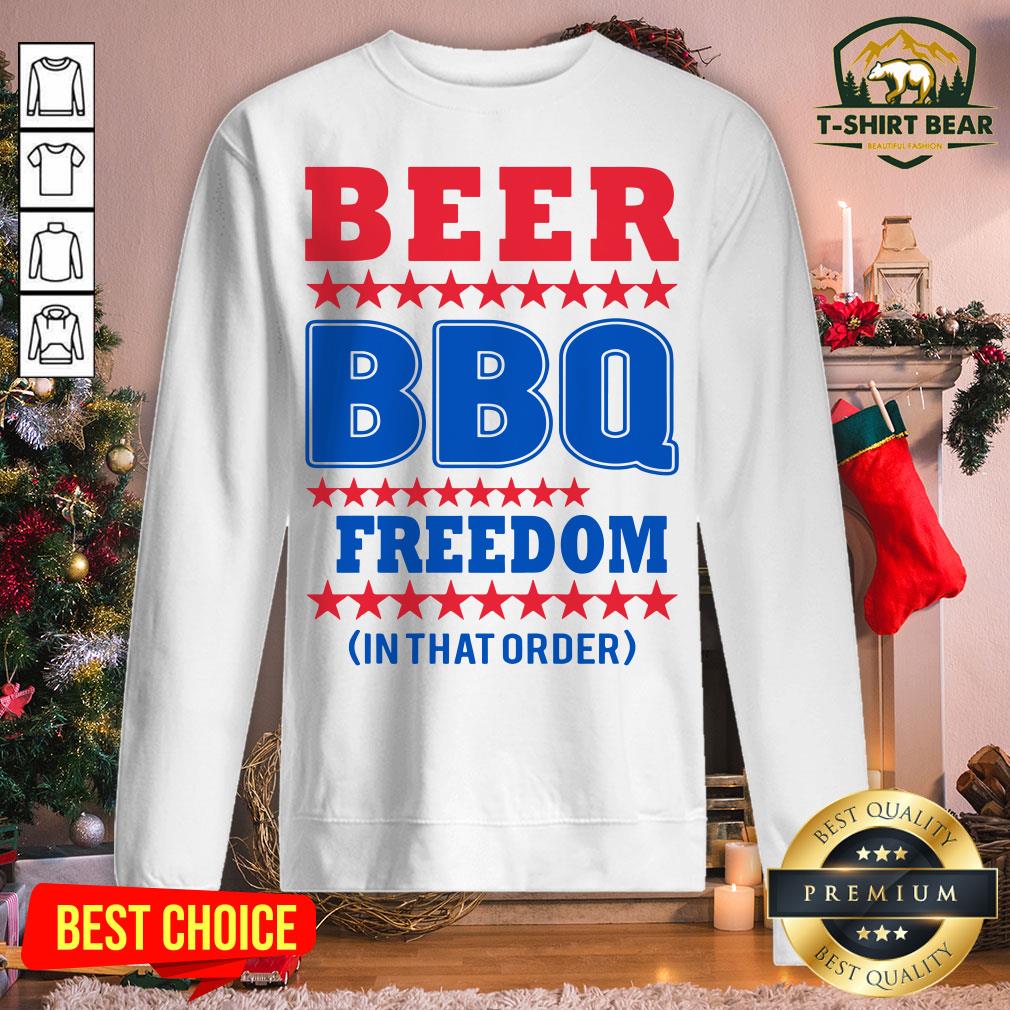 Nice American Flag Beer BBQ Freedom In That Order Shirt