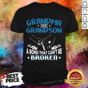 Good Grandma And Grandson A Bond That Can’t Be Broken Shirt