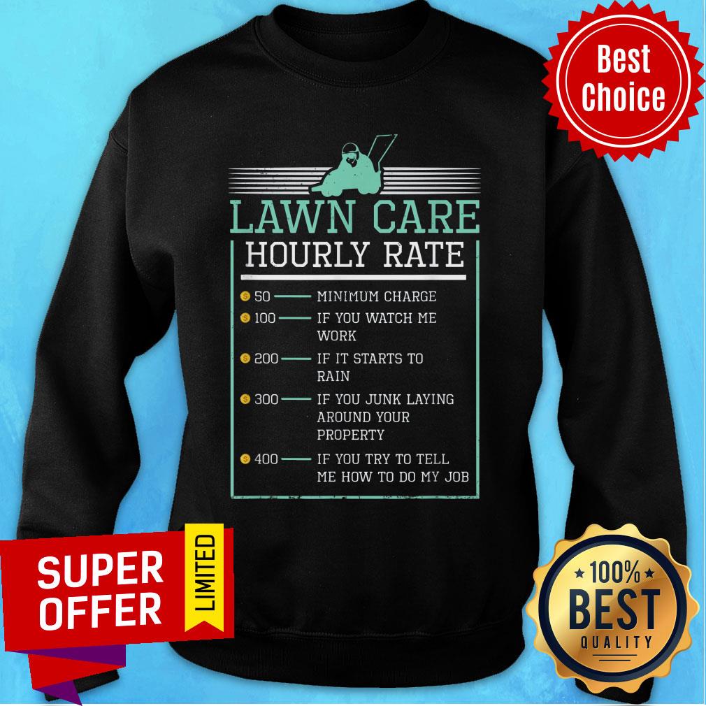 Lawn Care Hourly Rate Pricing Chart Shirt