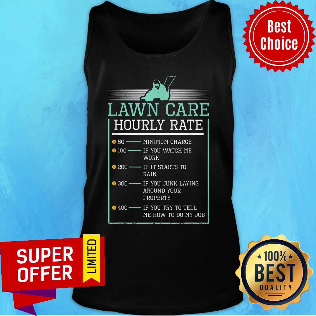 Lawn Care Hourly Rate Pricing Chart Shirt