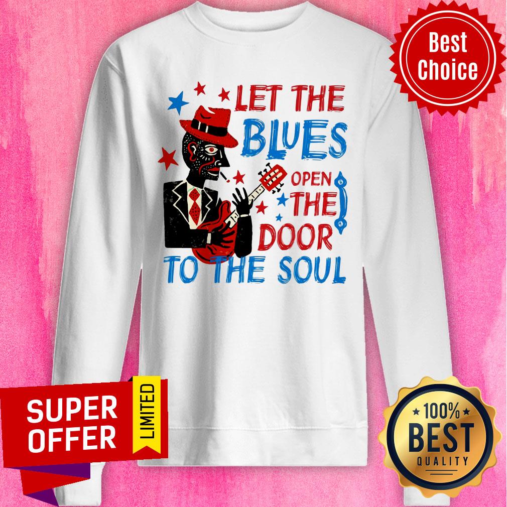 Let The Blues Open Door To The Soul Shirt