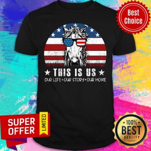 Horse This Is Us Our Life Story Home American Flag Shirt