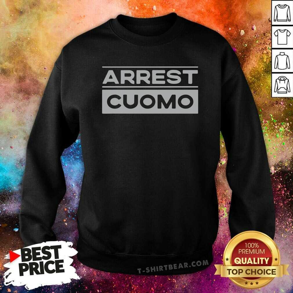 Negative Anti Cuomo 2 Arrest Cuomo Shirt