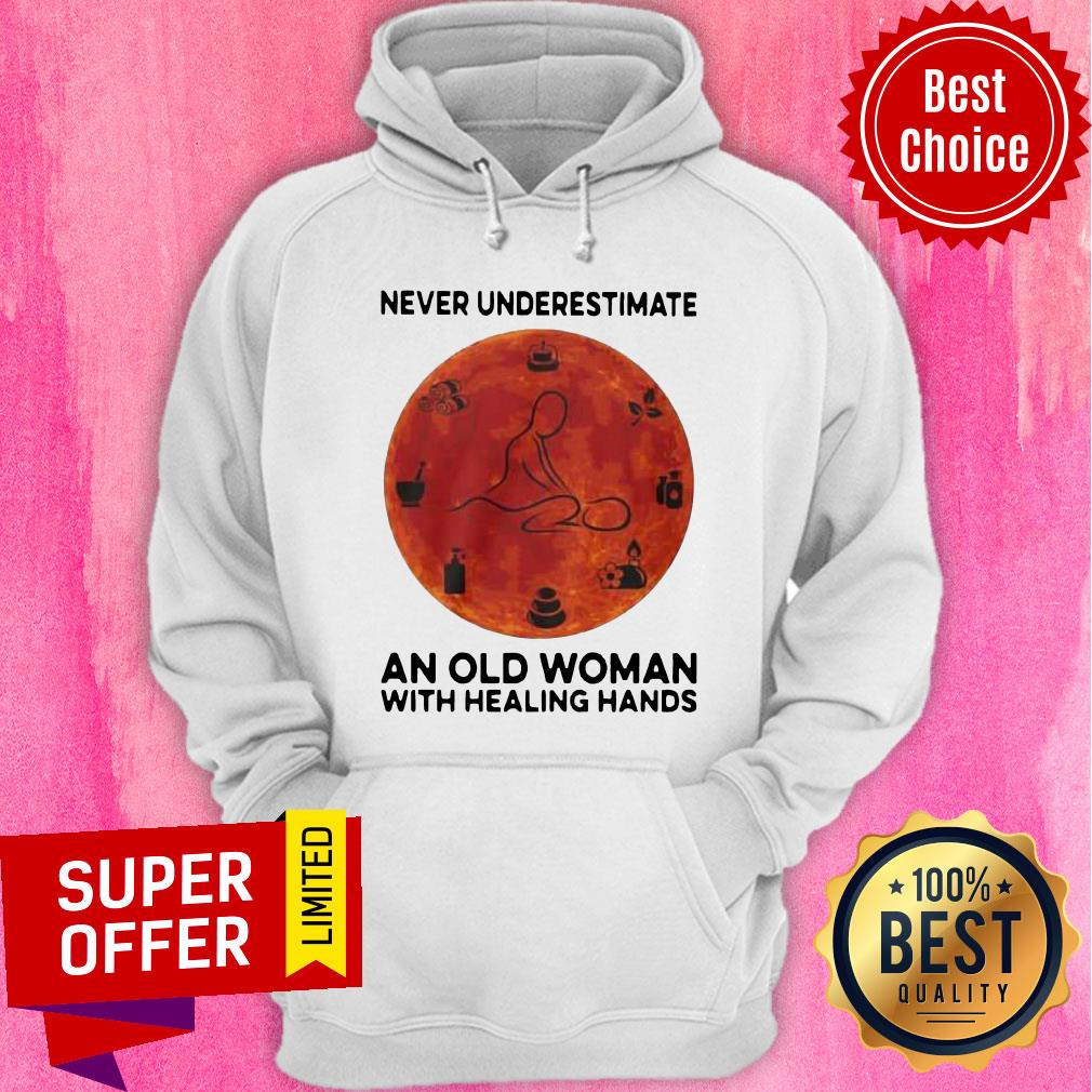 Never Underestimate An Old Woman With Healing Hands Shirt