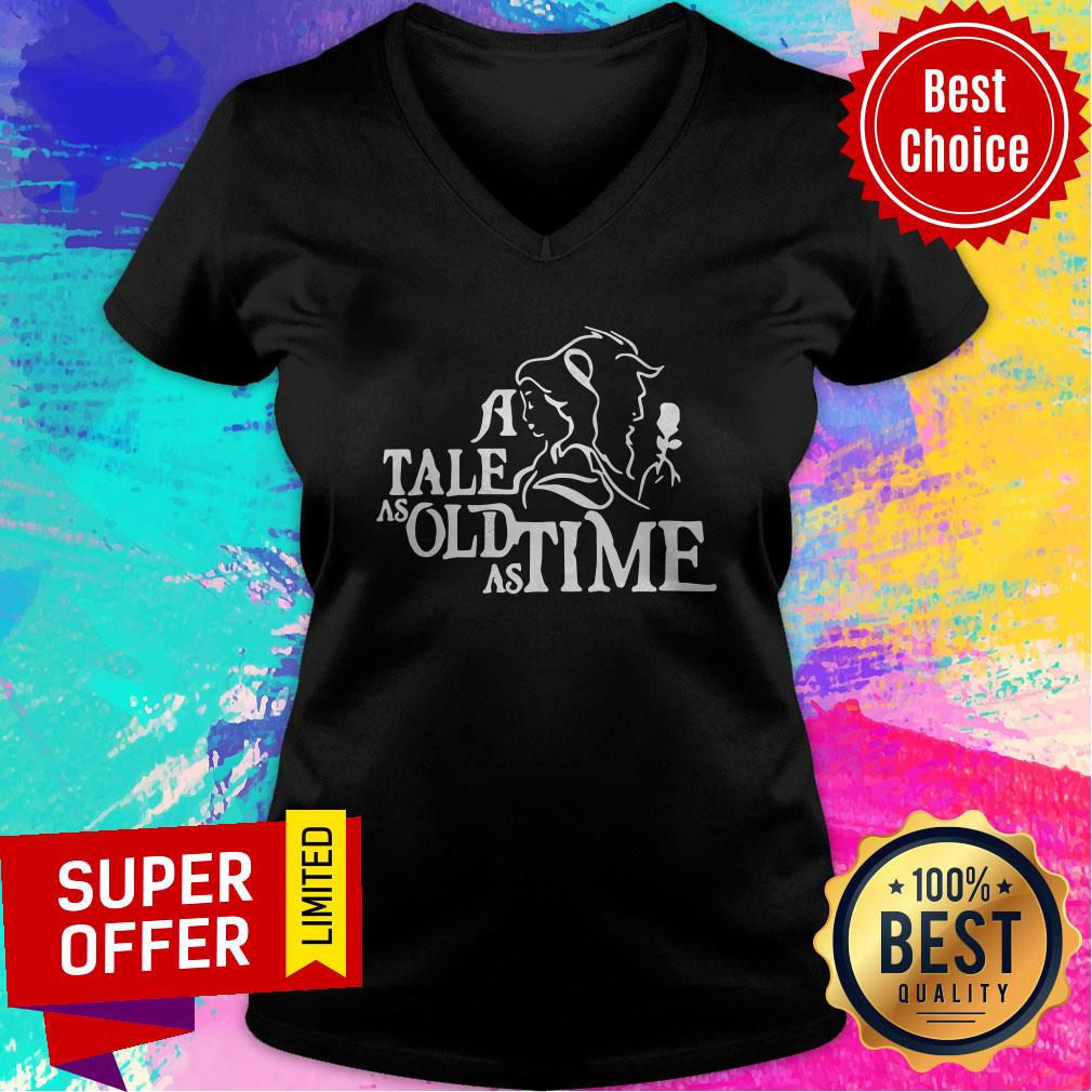 Nice A Tale As Old As Time Shirt