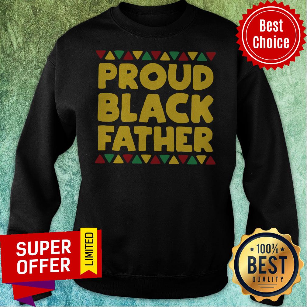 Nice Black Dads Proud Black Father Dope Black Fathers Shirt
