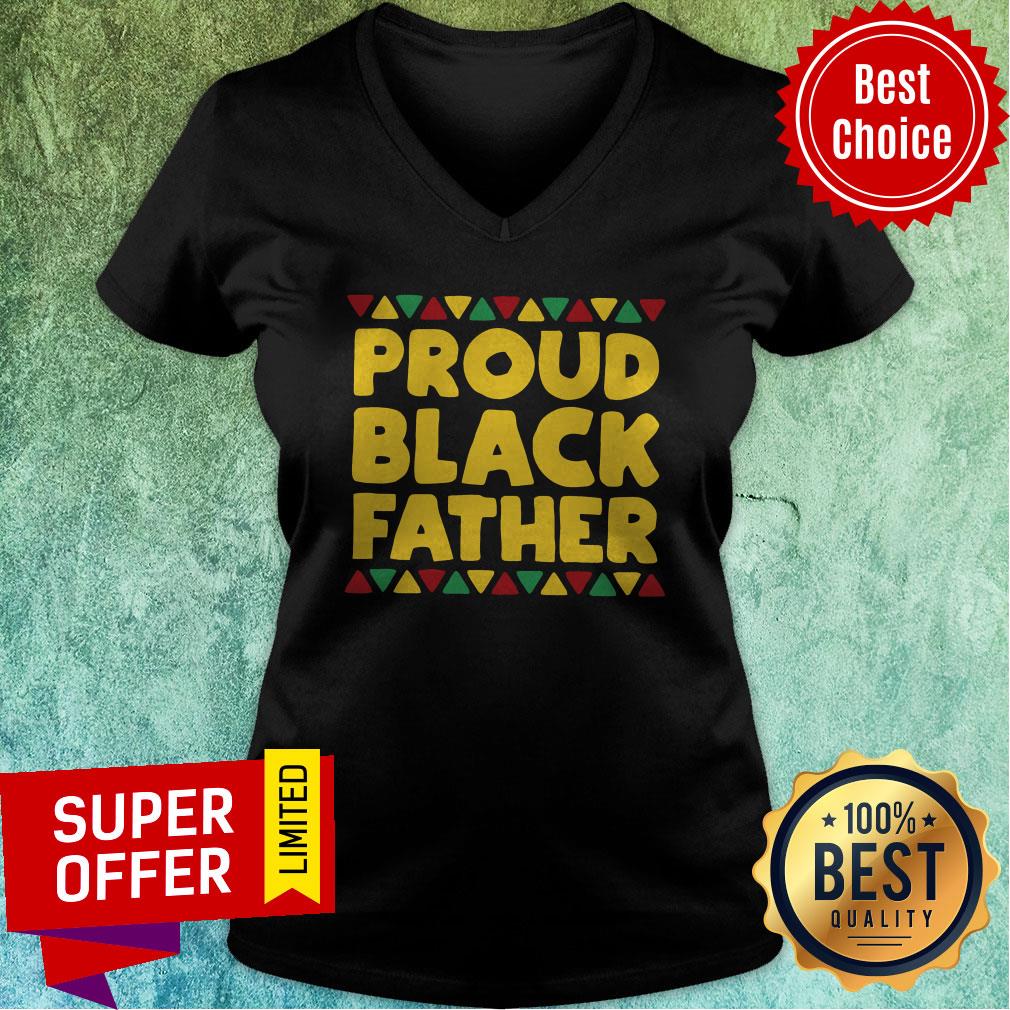 Nice Black Dads Proud Black Father Dope Black Fathers Shirt