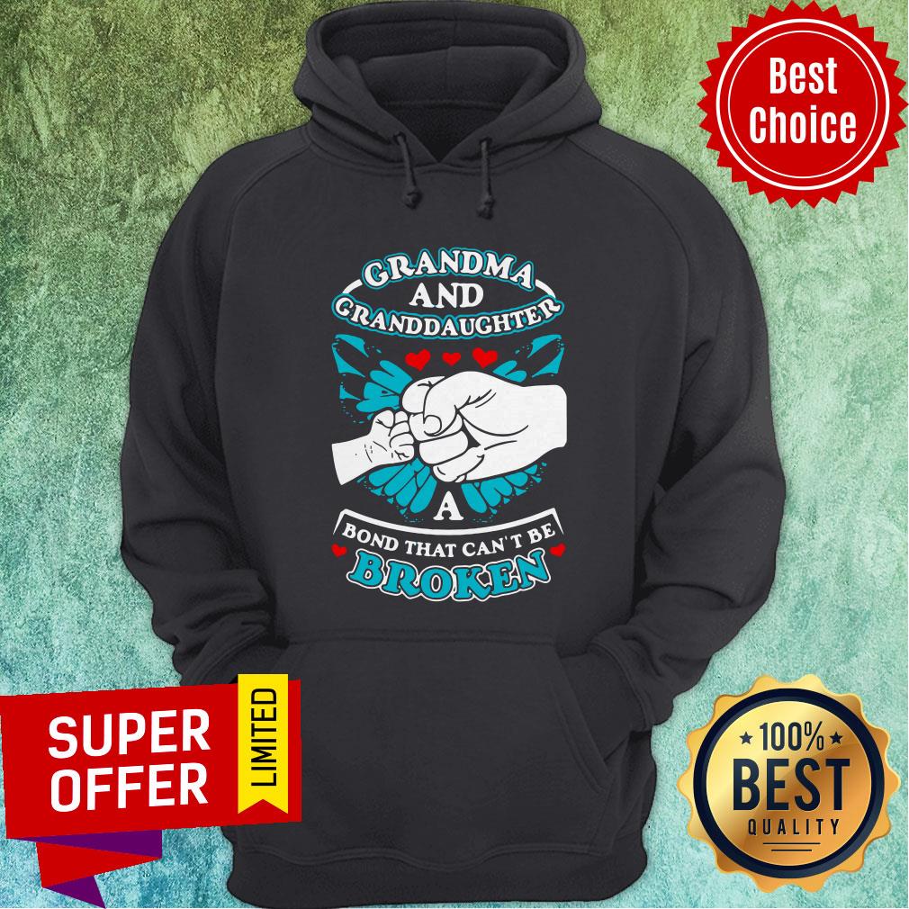 Nice Grandma And Granddaughter A Bond That Can't Be Broken Shirt