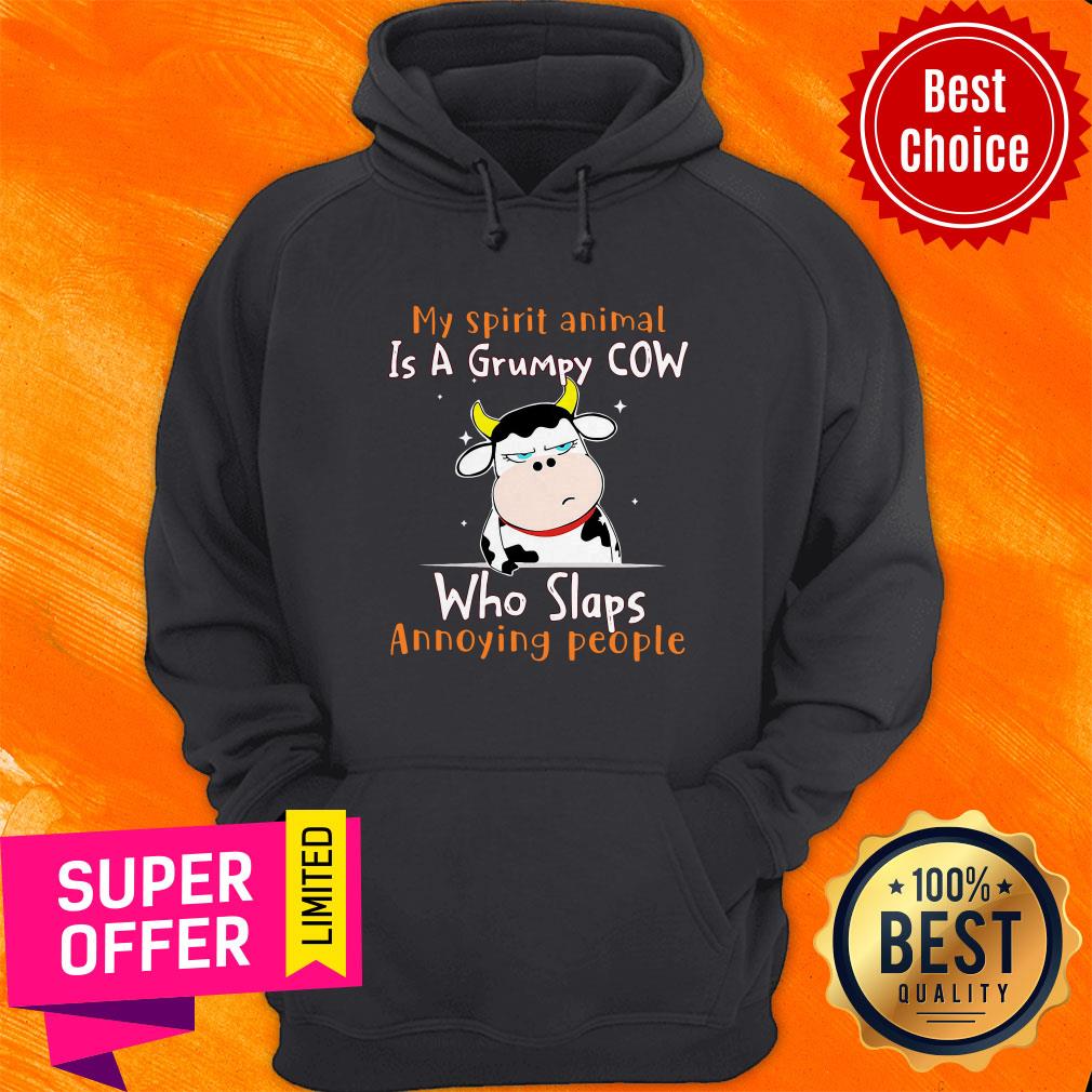 Nice My Spirit Animal Is A Grumpy Cow Who Slaps Annoying People Shirt