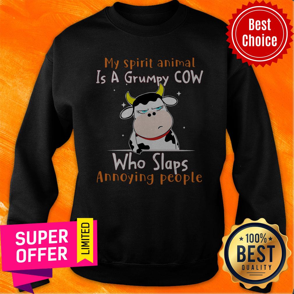 Nice My Spirit Animal Is A Grumpy Cow Who Slaps Annoying People Shirt