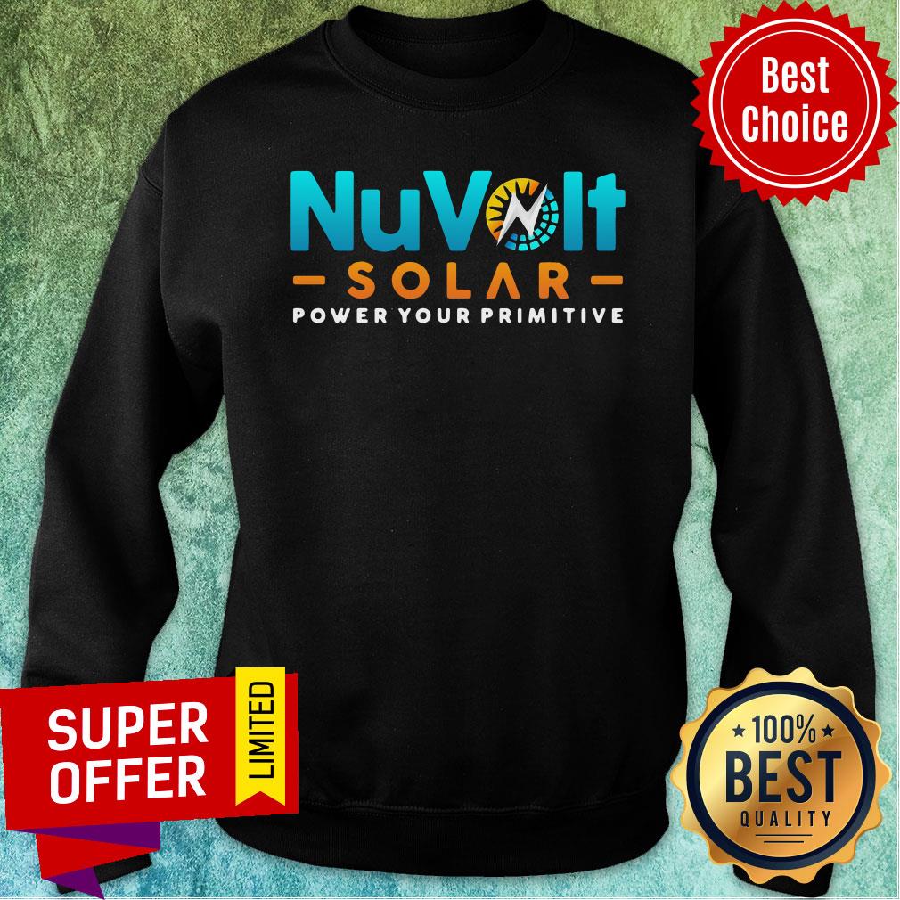 Nice NuVolt Solar Power Your Primitive Shirt