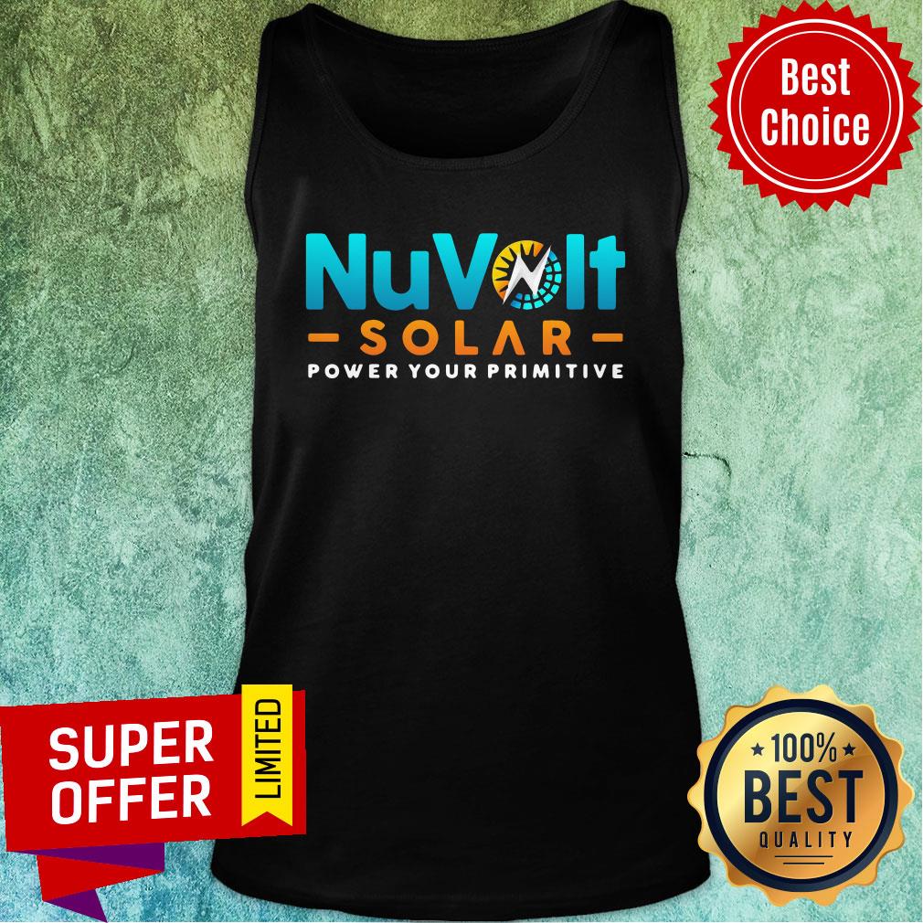 Nice NuVolt Solar Power Your Primitive Shirt