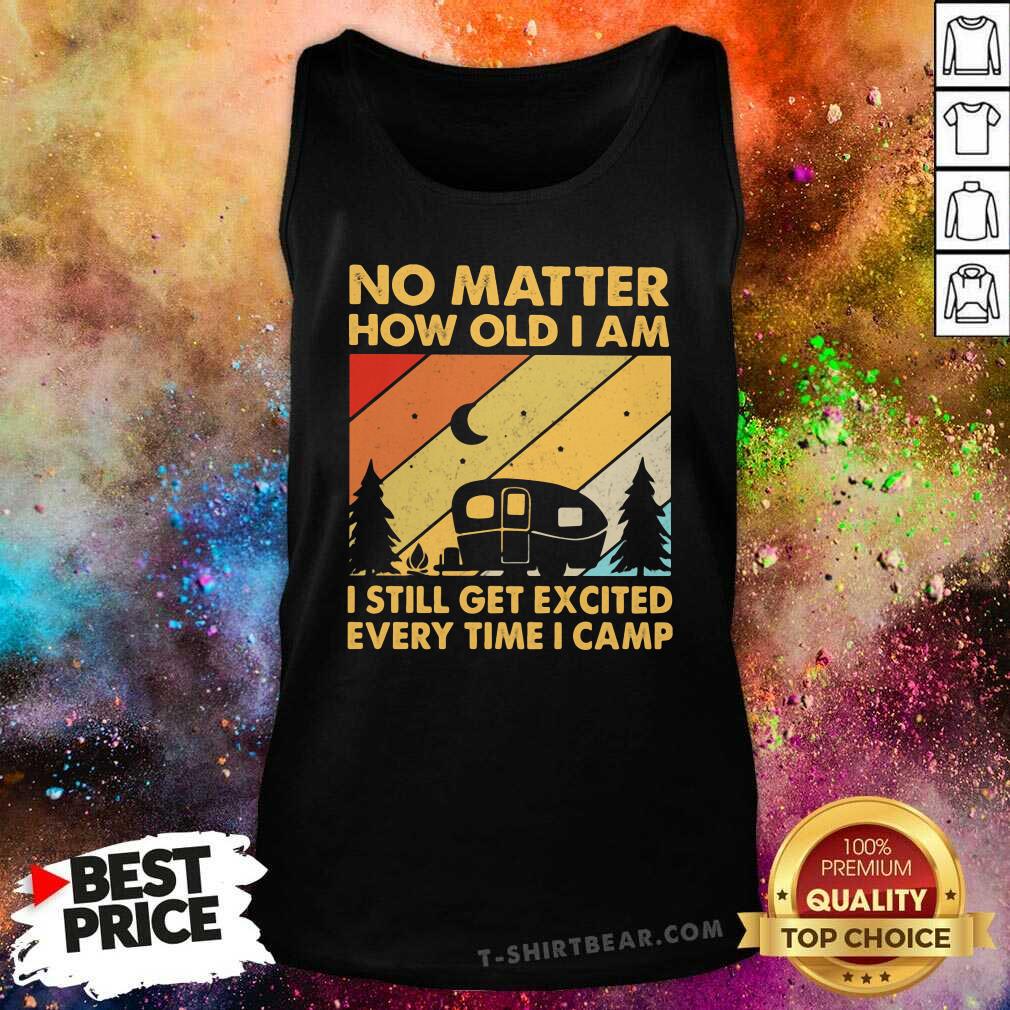 No Matter How Old I Am 6 Vintage Shirt