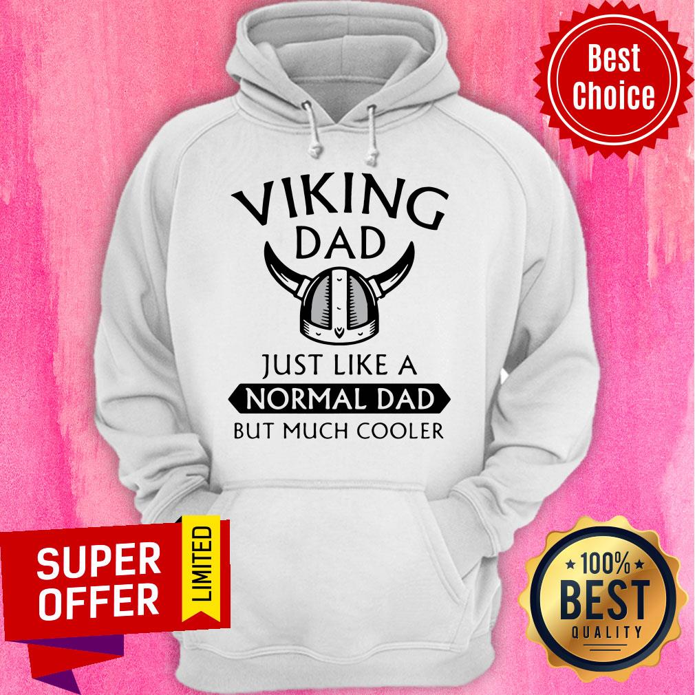 Viking Dad Just Like A Normal Dad But Much Cooler Shirt