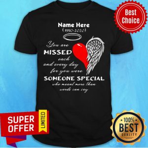 You Are Missed Each And Every Day Someone Special Shirt