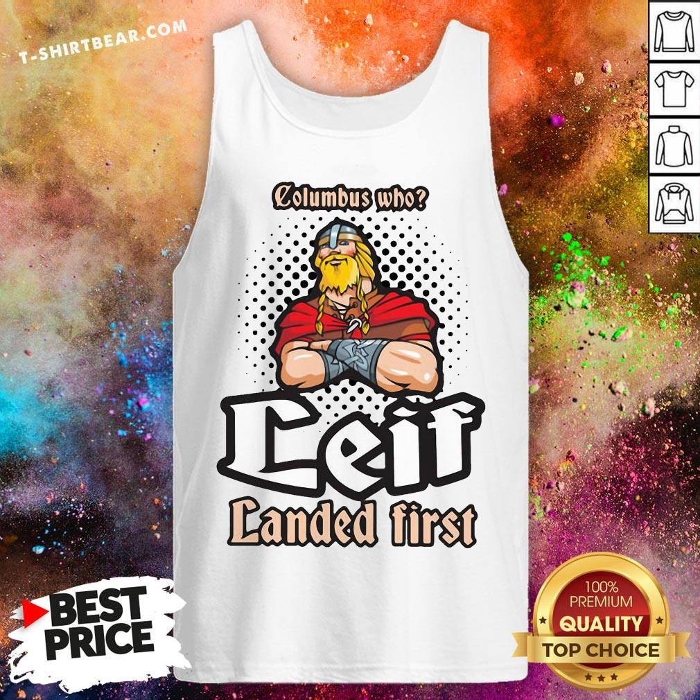 Official Columbus Who Leif Landed First Shirt