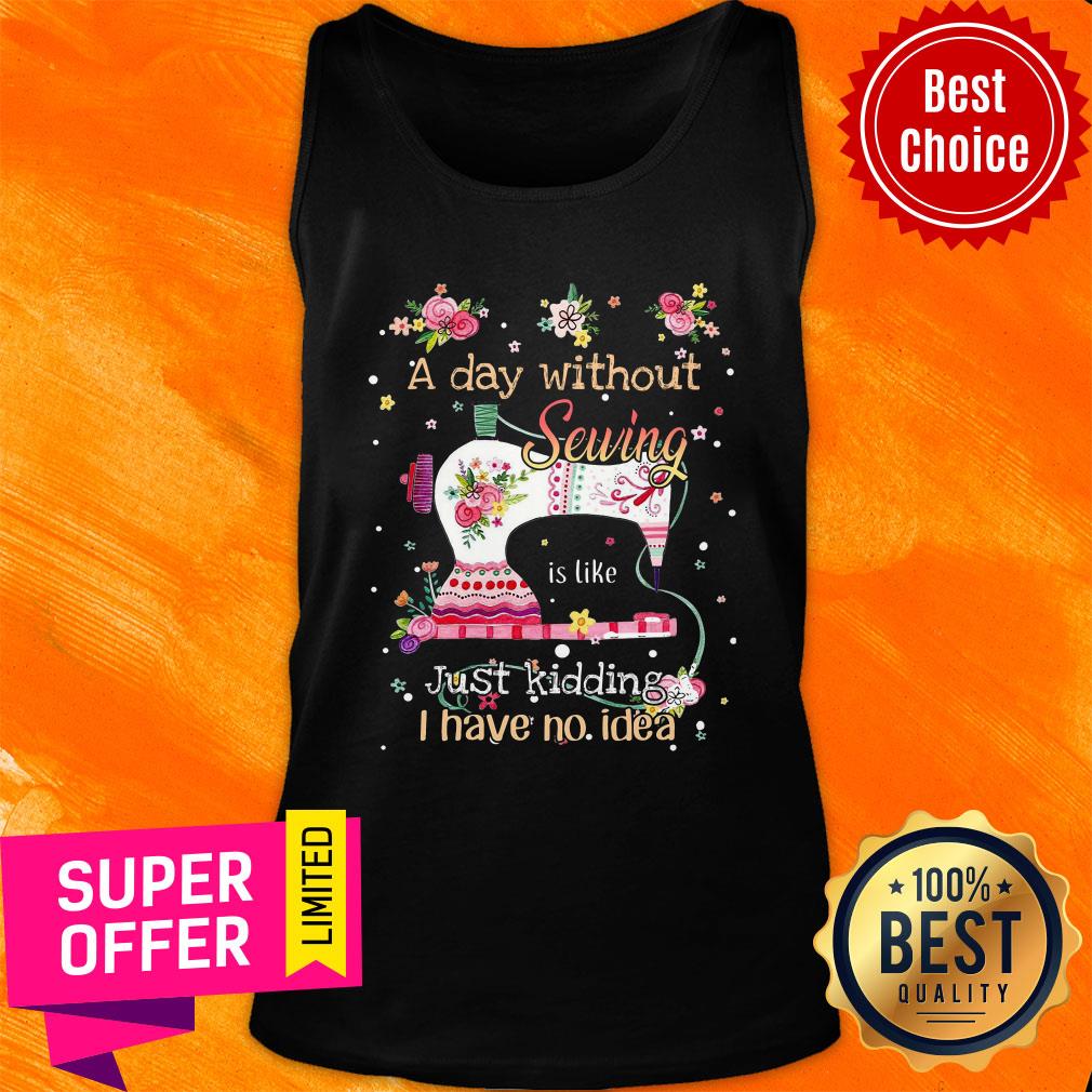 Official Day Without Sewing Is Like Shirt