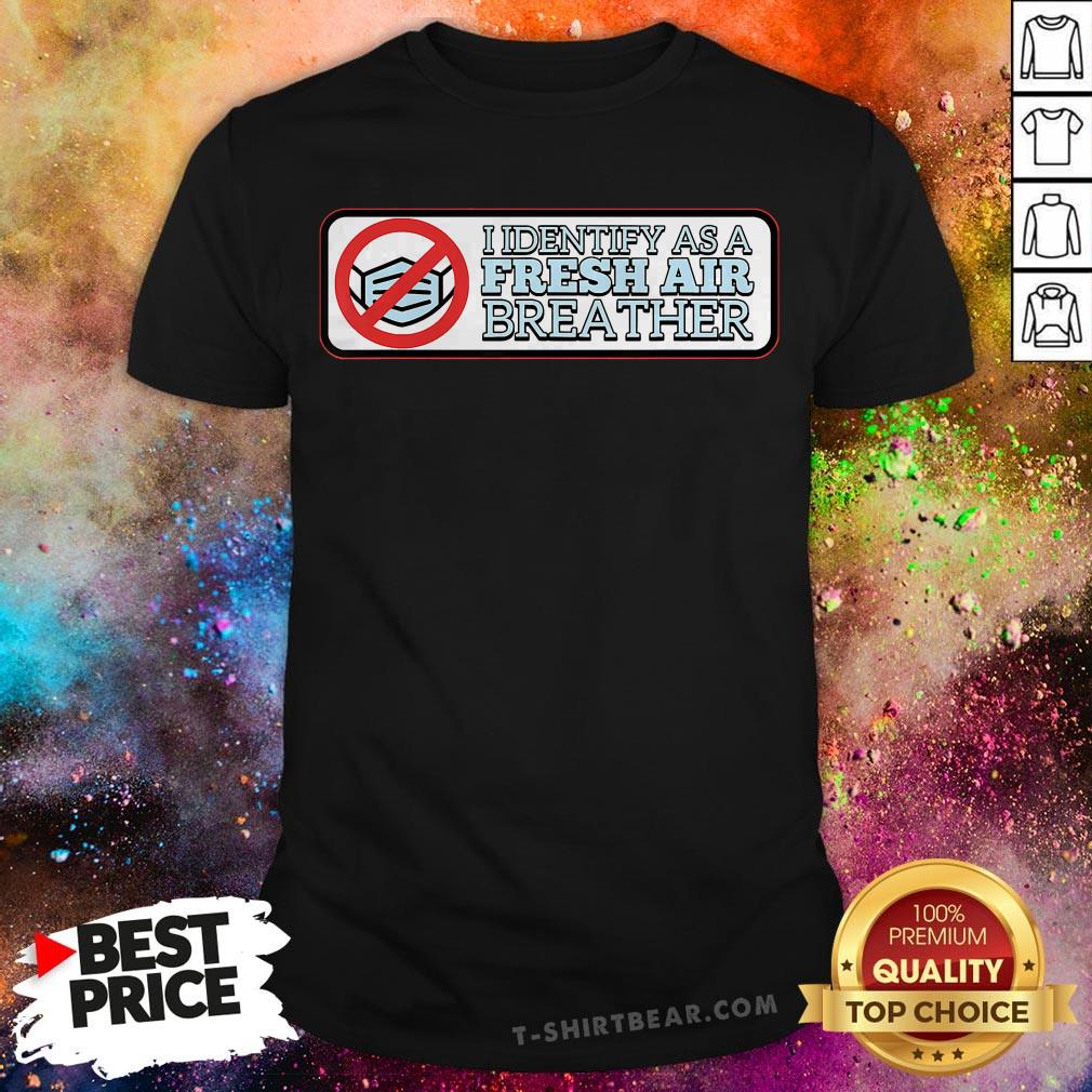 Official I Identify As A Fresh Air Breather For Anti-Mask Face Mask Shirt