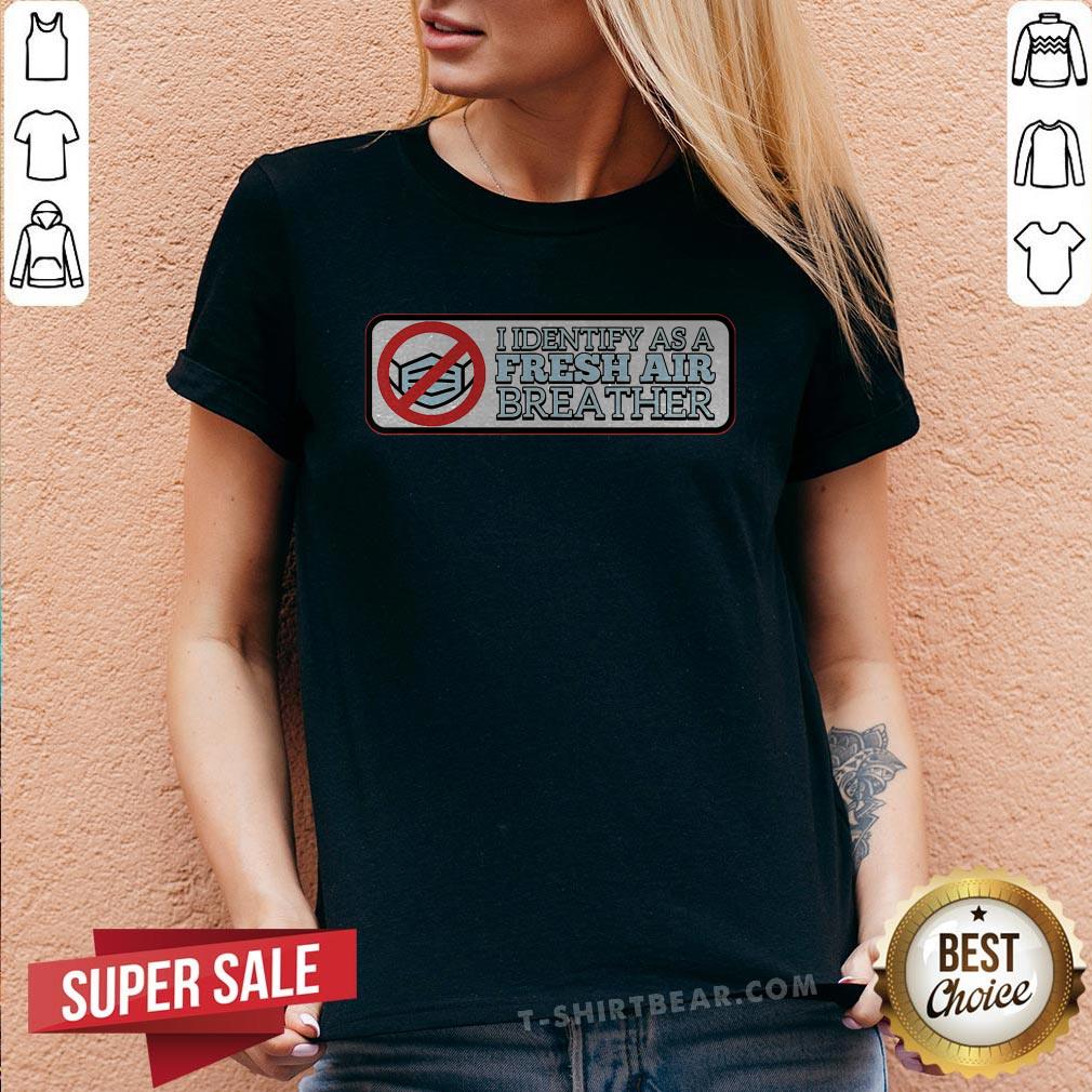 Official I Identify As A Fresh Air Breather For Anti-Mask Face Mask Shirt