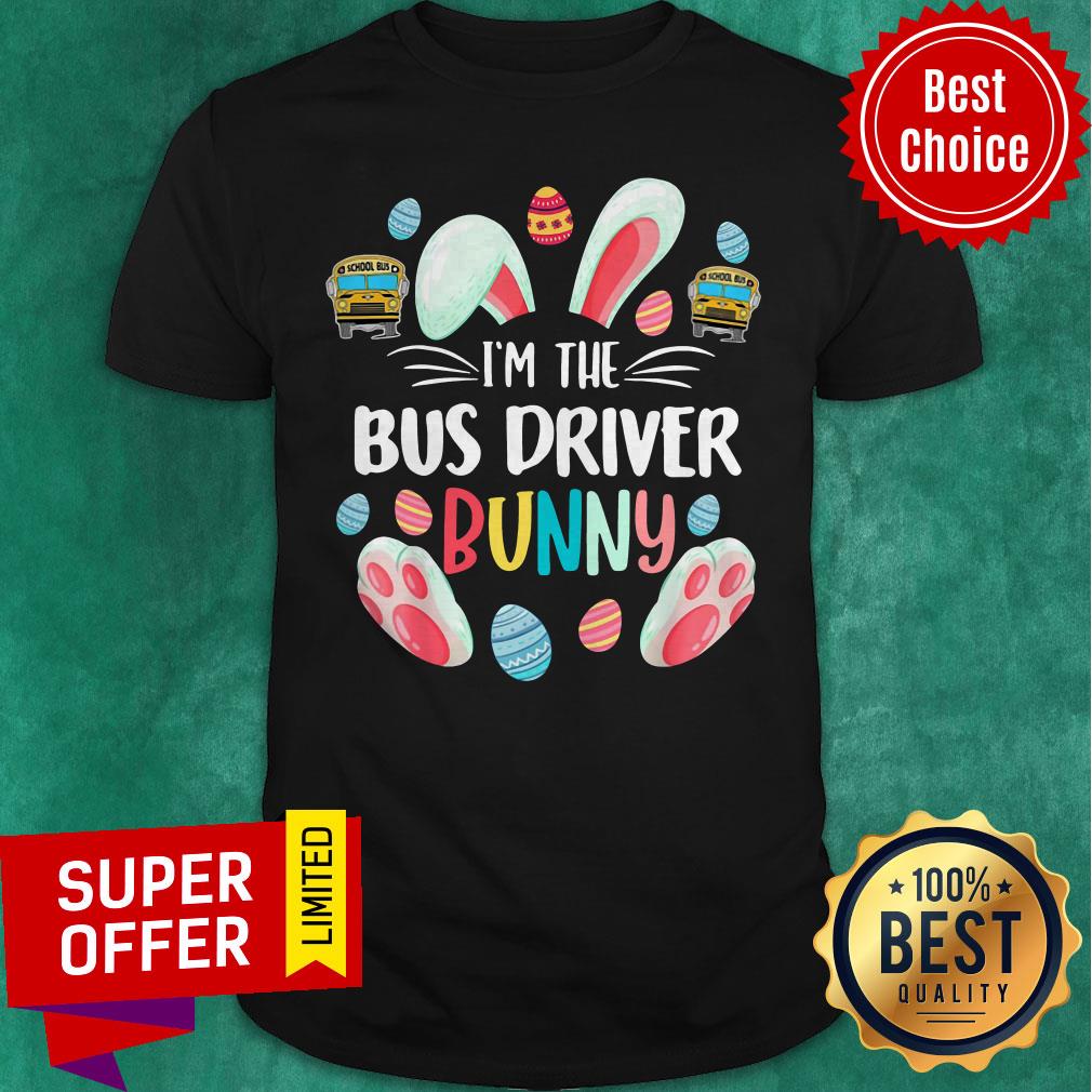 Official I'M The Bus Driver Bunny Shirt
