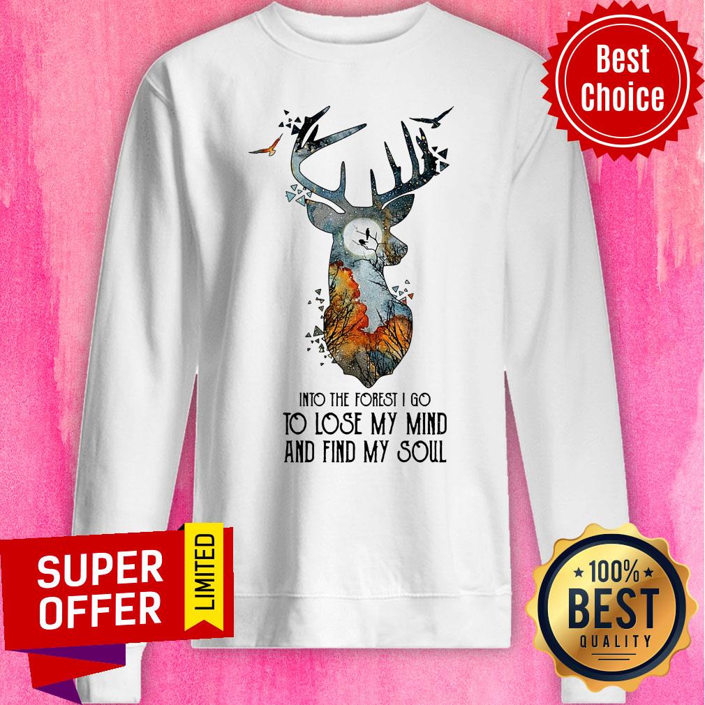 Official Into The Forest I Go To Lose My Mind And Find My Soul Shirt