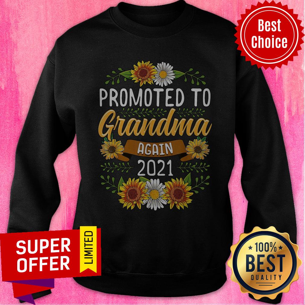 Official Sunflower Promoted To Mamaw Again 2021 Shirt
