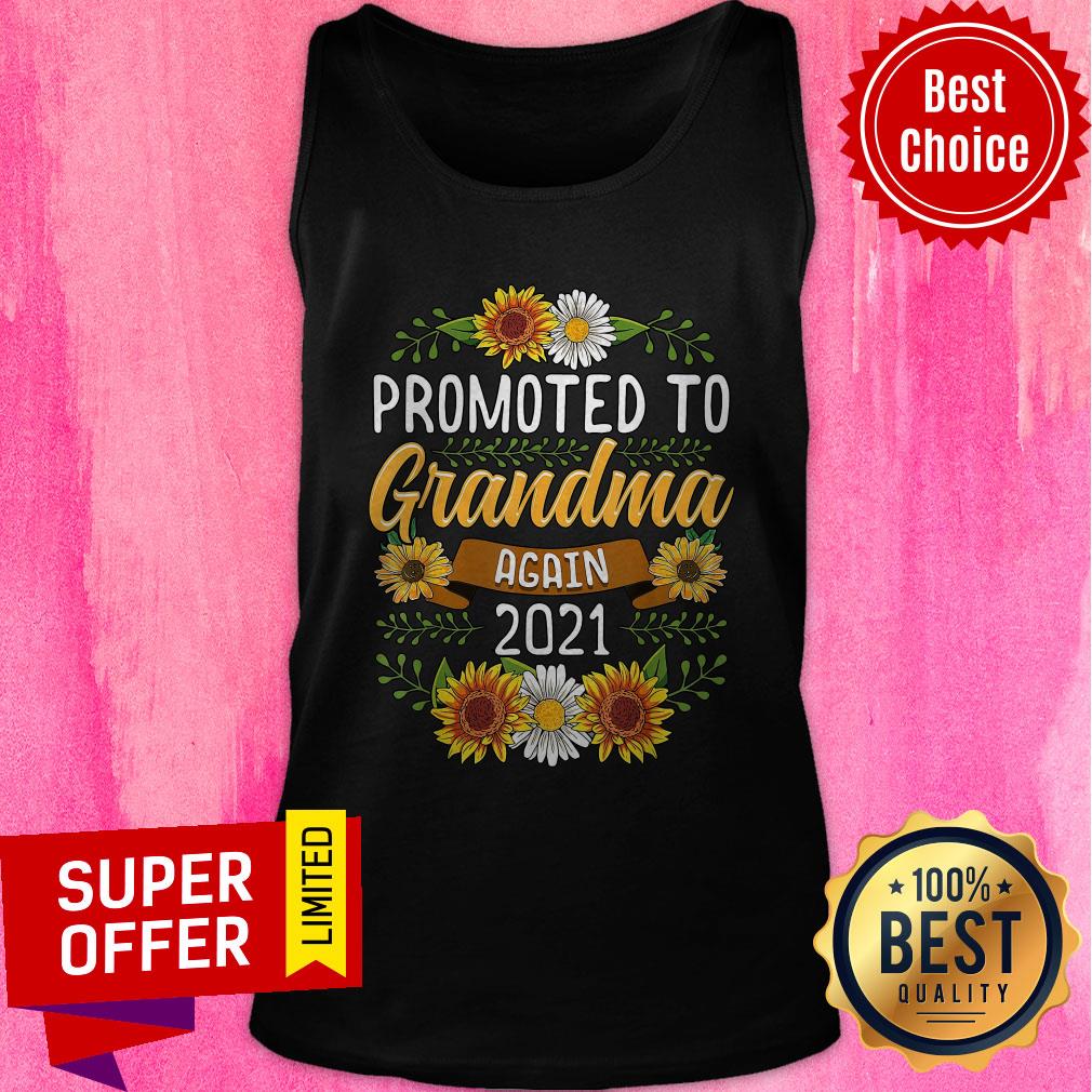 Official Sunflower Promoted To Mamaw Again 2021 Shirt